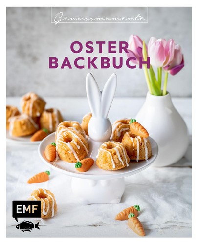Genussmomente oster backbuch - genussmomente:, oster-backbuch