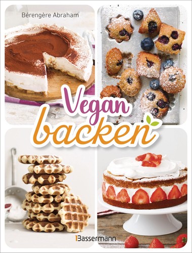 Vegan backen über - 40, rezepte