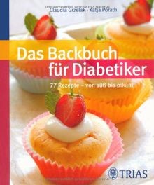 Das backbuch für diabetiker - für,