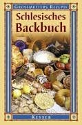 Schlesisches backbuch - schlesisches,