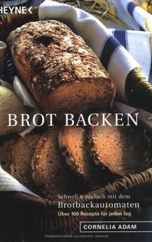 Brot backen schnell und - brot,