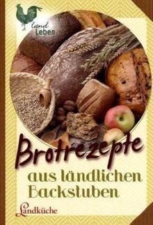 Brotrezepte aus ländlichen