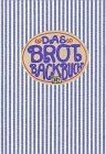 Das brotbackbuch von kürtz - das,
