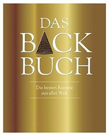 Das backbuch - backbuch, (luxusausgabe)